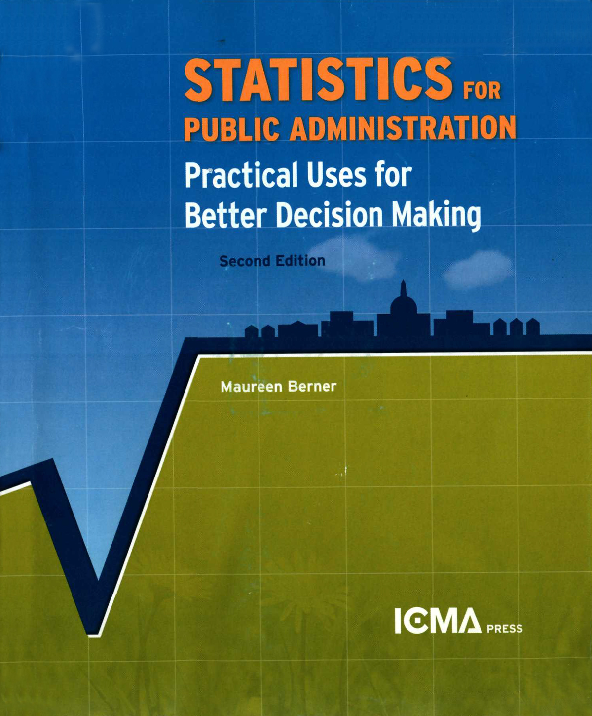 Statistics For Public Administration Practical Uses For